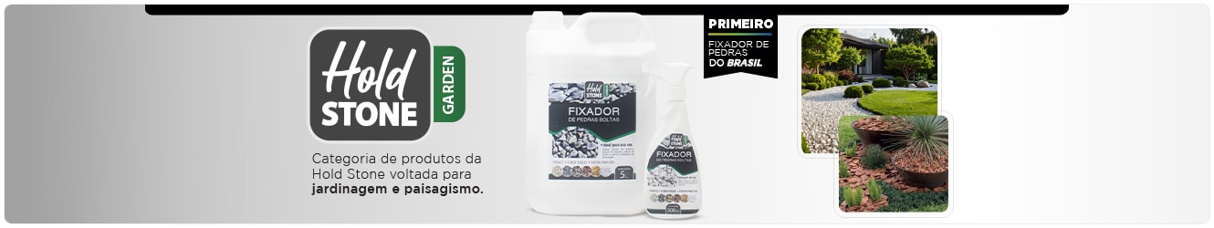 GARDEN | Fixador de Pedras Hold Stone, o Primeiro Fixador de Pedras do Brasil.