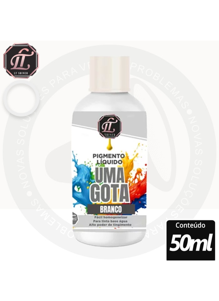 Pigmento Uma Gota LT Shine, 50ML Branco - Pronto Para Uso, Fácil de Homogeneizar