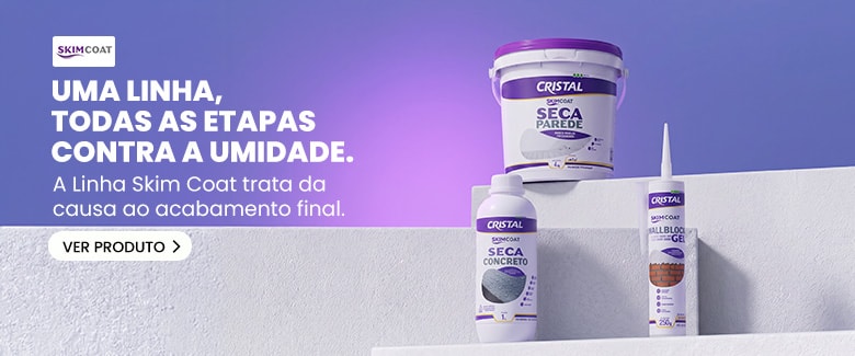 CRISTAL LINHA SKIM COAT | A linha completa contra umidade é da Cristal.