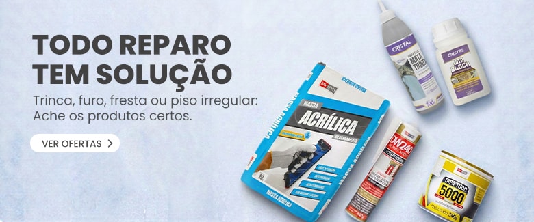 REPAROS E ACABAMENTOS | Todo reparo tem solução: trinca, furo, fresta ou piso irregular. Ache os produtos certos.