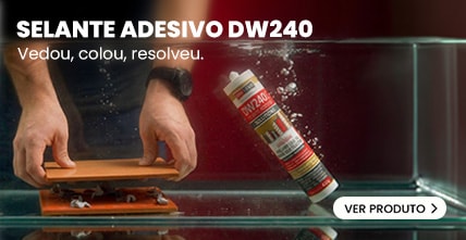 Selante DW240: vedou, colou, resolveu
